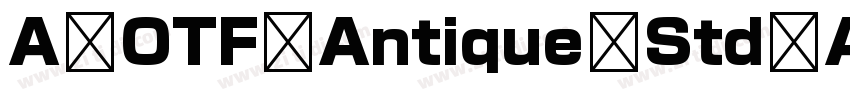 A OTF Antique Std AN字体转换